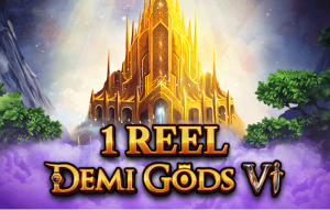 1 Reel Demi Gods VI