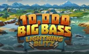 10,000 Big Bass Lightning Blitz