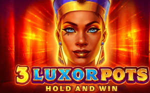 3 Luxor Pots Hold & Win