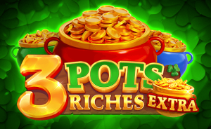 3 Pots Riches Extra: Hold and Win