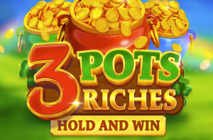 3 Pots Riches Hold and Win