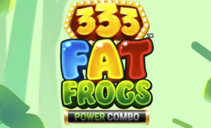 333 Fat Frogs Power Combo
