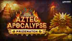 Aztec Apocalypse Prizematch