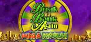 Break Da Bank Again Mega Moolah