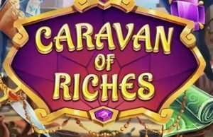 Caravan of Riches Slot