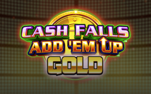 Cash Falls Add Em Up Gold