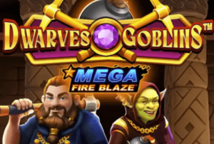 Mega Fire Blaze: Dwarves and Goblins