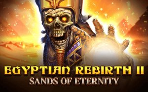 Egyptian Rebirth 2 Sands of Eternity