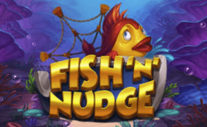 Fish 'n' Nudge