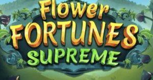 Flower Fortunes Supreme Demo Slot