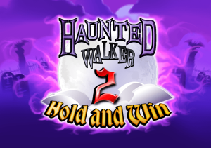 Haunted Walker 2: Hold and Win