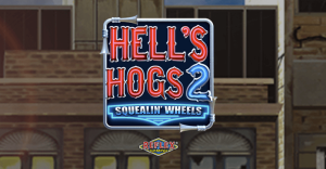 Hell’s Hogs 2 Squealin’ Wheels Demo Slot