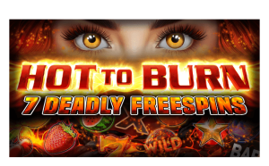 Slot Demo Hot to Burn 7 Deadly Free Spins