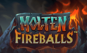 Molten Fireballs
