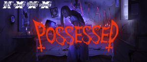 Possessed