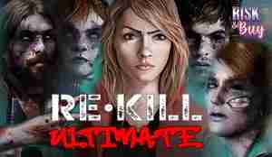 Re Kill Ultimate