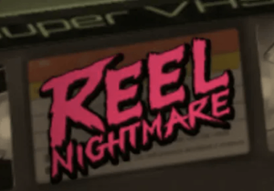 Reel Nightmare