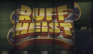 Ruff Heist