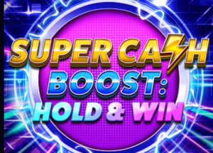 Super Cash Boost Hold Win