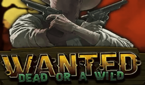 Wanted Dead or a Wild Slot